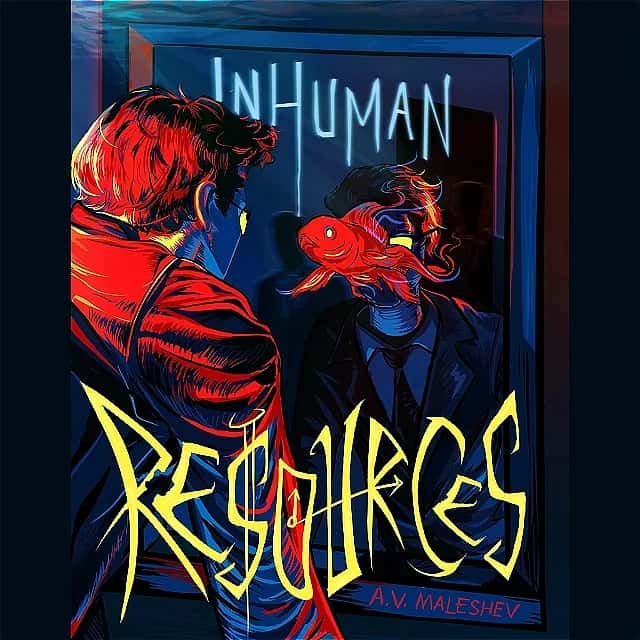 Inhuman Resources