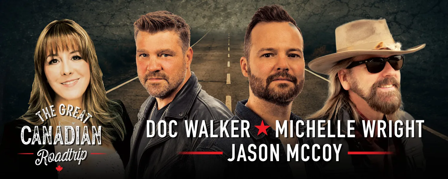The Great Canadian Roadtrip – Michelle Wright, Doc Walker and